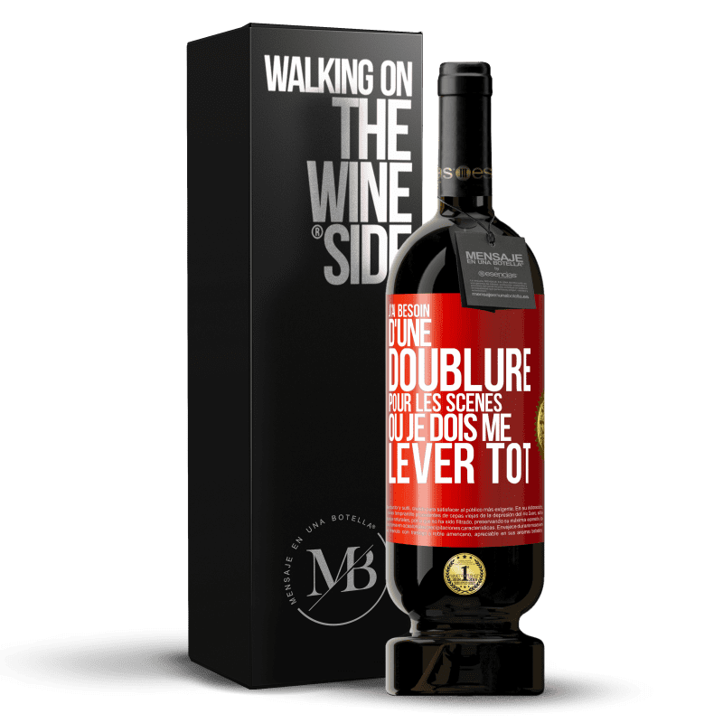 49,95 € Envoi gratuit | Vin rouge Édition Premium MBS® Réserve J'ai besoin d'une doublure pour les scènes où je dois me lever tôt Étiquette Rouge. Étiquette personnalisable Réserve 12 Mois Récolte 2015 Tempranillo