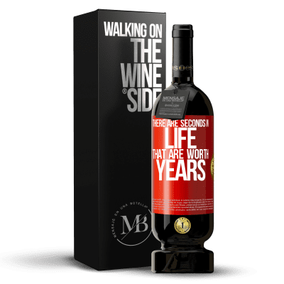 «There are seconds in life that are worth years» Premium Edition MBS® Reserve