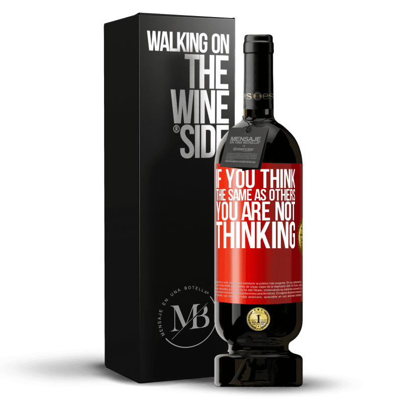 49,95 € Free Shipping | Red Wine Premium Edition MBS® Reserve If you think the same as others, you are not thinking Red Label. Customizable label Reserve 12 Months Harvest 2014 Tempranillo