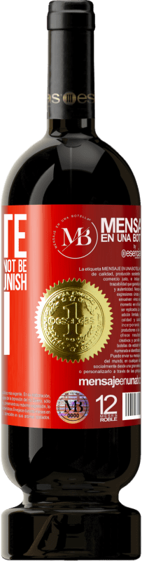 «Educate children and it will not be necessary to punish men» Premium Edition MBS® Reserva