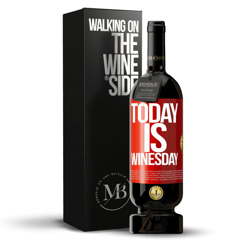 49,95 € Free Shipping | Red Wine Premium Edition MBS® Reserve Today is winesday! Red Label. Customizable label Reserve 12 Months Harvest 2015 Tempranillo