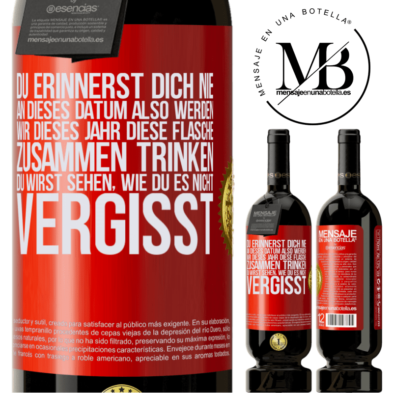 49,95 € Kostenloser Versand | Rotwein Premium Ausgabe MBS® Reserve Du erinnerst dich nie an dieses Datum, also werden wir dieses Jahr diese Flasche zusammen trinken. Du wirst sehen, dass du das n Rote Markierung. Anpassbares Etikett Reserve 12 Monate Ernte 2016 Tempranillo