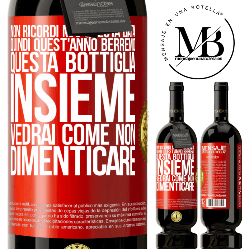 49,95 € Spedizione Gratuita | Vino rosso Edizione Premium MBS® Riserva Non ricordi mai questa data, quindi quest'anno berremo questa bottiglia insieme. Vedrai come non dimenticare Etichetta Rossa. Etichetta personalizzabile Riserva 12 Mesi Raccogliere 2015 Tempranillo