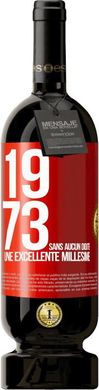 49,95 € | Vin rouge Édition Premium MBS® Réserve 1973. Sans aucun doute, une excellente millésime Étiquette Rouge. Étiquette personnalisable Réserve 12 Mois Récolte 2014 Tempranillo