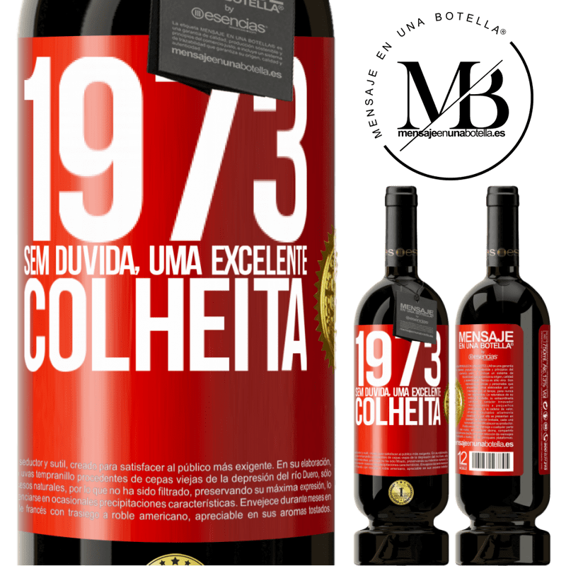 49,95 € Envio grátis | Vinho tinto Edição Premium MBS® Reserva 1973. Sem dúvida, uma excelente colheita Etiqueta Vermelha. Etiqueta personalizável Reserva 12 Meses Colheita 2014 Tempranillo