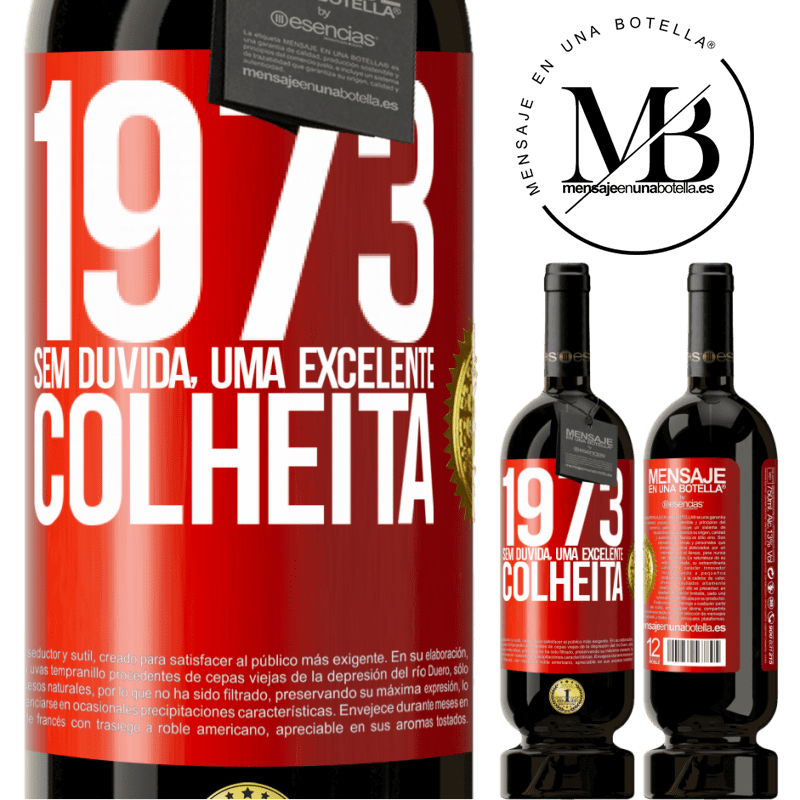 49,95 € Envio grátis | Vinho tinto Edição Premium MBS® Reserva 1973. Sem dúvida, uma excelente colheita Etiqueta Vermelha. Etiqueta personalizável Reserva 12 Meses Colheita 2016 Tempranillo