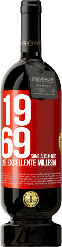 49,95 € Envoi gratuit | Vin rouge Édition Premium MBS® Réserve 1969. Sans aucun doute, un excellent millésime Étiquette Rouge. Étiquette personnalisable Réserve 12 Mois Récolte 2014 Tempranillo