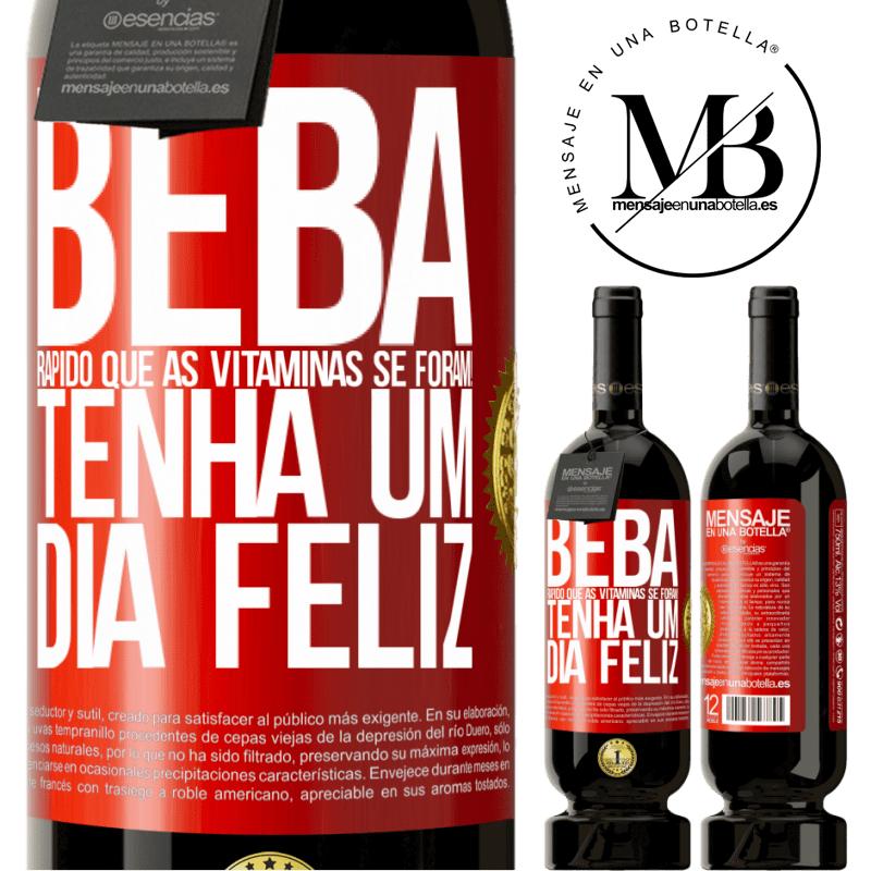 49,95 € Envio grátis | Vinho tinto Edição Premium MBS® Reserva Beba rápido que as vitaminas se foram! Tenha um dia feliz Etiqueta Vermelha. Etiqueta personalizável Reserva 12 Meses Colheita 2014 Tempranillo