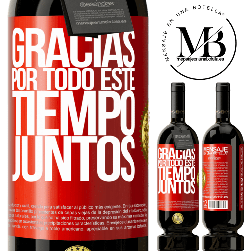 49,95 € Envío gratis | Vino Tinto Edición Premium MBS® Reserva Gracias por todo este tiempo juntos Etiqueta Roja. Etiqueta personalizable Reserva 12 Meses Cosecha 2014 Tempranillo