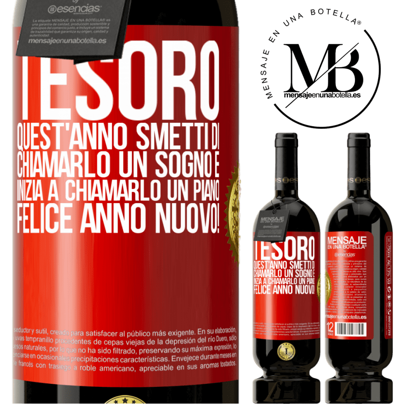 49,95 € Spedizione Gratuita | Vino rosso Edizione Premium MBS® Riserva Tesoro, quest'anno smetti di chiamarlo un sogno e inizia a chiamarlo un piano. Felice anno nuovo! Etichetta Rossa. Etichetta personalizzabile Riserva 12 Mesi Raccogliere 2014 Tempranillo