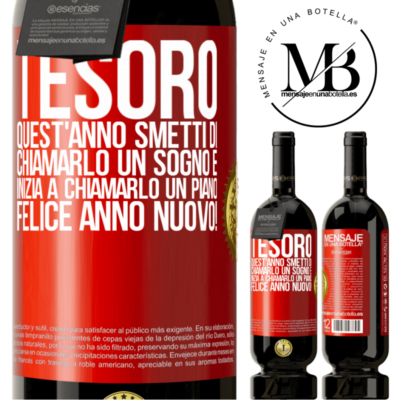 49,95 € Spedizione Gratuita | Vino rosso Edizione Premium MBS® Riserva Tesoro, quest'anno smetti di chiamarlo un sogno e inizia a chiamarlo un piano. Felice anno nuovo! Etichetta Rossa. Etichetta personalizzabile Riserva 12 Mesi Raccogliere 2016 Tempranillo