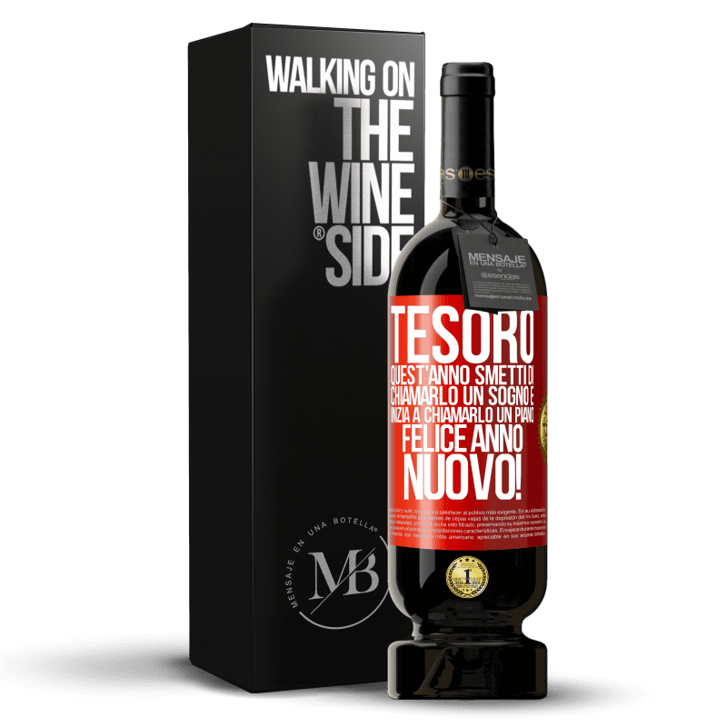 49,95 € Spedizione Gratuita | Vino rosso Edizione Premium MBS® Riserva Tesoro, quest'anno smetti di chiamarlo un sogno e inizia a chiamarlo un piano. Felice anno nuovo! Etichetta Rossa. Etichetta personalizzabile Riserva 12 Mesi Raccogliere 2016 Tempranillo