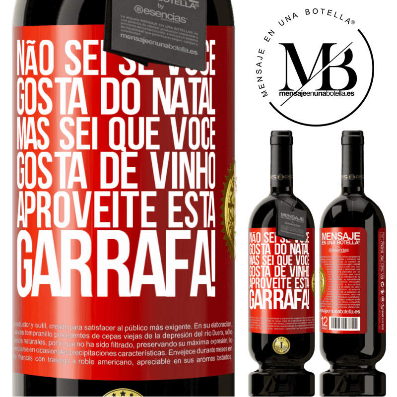 49,95 € Envio grátis | Vinho tinto Edição Premium MBS® Reserva Não sei se você gosta do Natal, mas sei que você gosta de vinho. Aproveite esta garrafa! Etiqueta Vermelha. Etiqueta personalizável Reserva 12 Meses Colheita 2014 Tempranillo