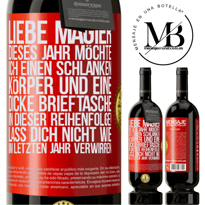 49,95 € Kostenloser Versand | Rotwein Premium Ausgabe MBS® Reserve Lieber Weihnachtsmann, dieses Jahr möchte ich einen schlanken Körper und eine dicke Brieftasche. In dieser Reihenfolge! Irr dich Rote Markierung. Anpassbares Etikett Reserve 12 Monate Ernte 2014 Tempranillo