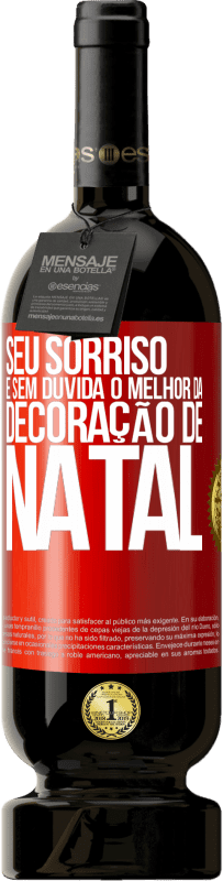 49,95 € Envio grátis | Vinho tinto Edição Premium MBS® Reserva Seu sorriso é, sem dúvida, o melhor da decoração de Natal Etiqueta Vermelha. Etiqueta personalizável Reserva 12 Meses Colheita 2016 Tempranillo