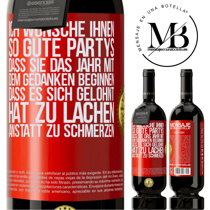 49,95 € Kostenloser Versand | Rotwein Premium Ausgabe MBS® Reserve Ich wünsche Ihnen so gute Partys, dass Sie das Jahr mit dem Gedanken beginnen, dass es sich gelohnt hat zu lachen, anstatt Rote Markierung. Anpassbares Etikett Reserve 12 Monate Ernte 2016 Tempranillo