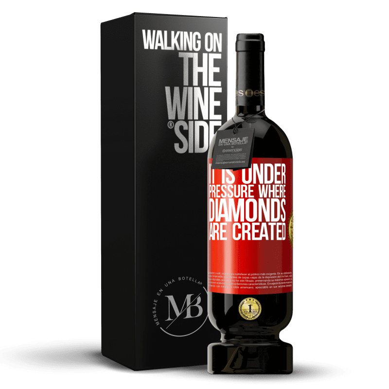 49,95 € Free Shipping | Red Wine Premium Edition MBS® Reserve It is under pressure where diamonds are created Red Label. Customizable label Reserve 12 Months Harvest 2014 Tempranillo