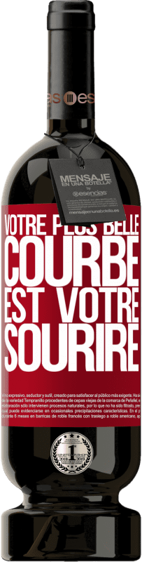 49,95 € Envoi gratuit | Vin rouge Édition Premium MBS® Réserve Votre plus belle courbe est votre sourire Étiquette Rouge. Étiquette personnalisable Réserve 12 Mois Récolte 2015 Tempranillo