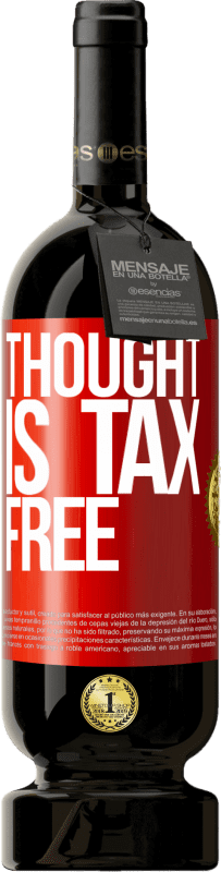 49,95 € 免费送货 | 红酒 高级版 MBS® 预订 思想是免税的 红色标签. 可自定义的标签 预订 12 个月 收成 2014 Tempranillo