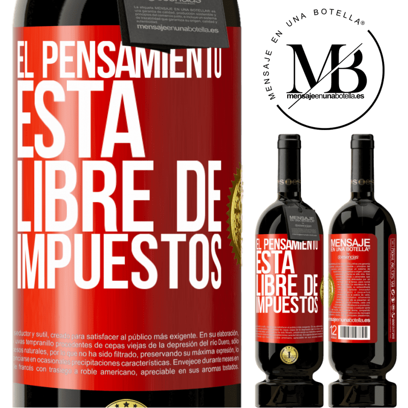 49,95 € Envío gratis | Vino Tinto Edición Premium MBS® Reserva El pensamiento está libre de impuestos Etiqueta Roja. Etiqueta personalizable Reserva 12 Meses Cosecha 2014 Tempranillo