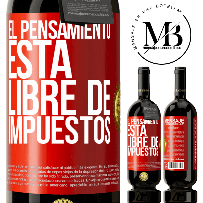 49,95 € Envío gratis | Vino Tinto Edición Premium MBS® Reserva El pensamiento está libre de impuestos Etiqueta Roja. Etiqueta personalizable Reserva 12 Meses Cosecha 2016 Tempranillo