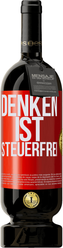 49,95 € | Rotwein Premium Ausgabe MBS® Reserve Denken ist steuerfrei Rote Markierung. Anpassbares Etikett Reserve 12 Monate Ernte 2015 Tempranillo