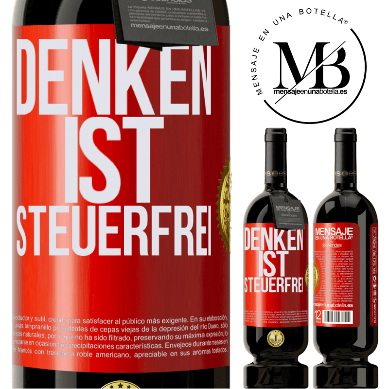 49,95 € Kostenloser Versand | Rotwein Premium Ausgabe MBS® Reserve Denken ist steuerfrei Rote Markierung. Anpassbares Etikett Reserve 12 Monate Ernte 2014 Tempranillo