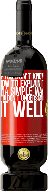 49,95 € | 赤ワイン プレミアム版 MBS® 予約する それを簡単な方法で説明する方法がわからない場合、あなたはそれをよく理解していません 赤いタグ. カスタマイズ可能なラベル 予約する 12 月 収穫 2014 Tempranillo