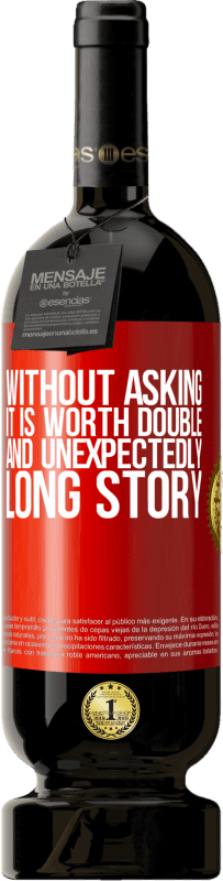 «Without asking it is worth double. And unexpectedly, long story» Premium Edition MBS® Reserve