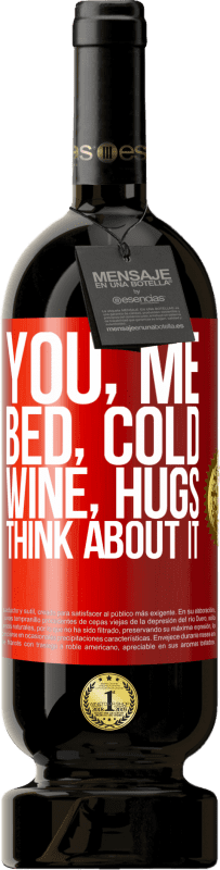 49,95 € | Красное вино Premium Edition MBS® Бронировать Ты, я, кровать, холод, вино, объятия. Думай об этом Красная метка. Настраиваемая этикетка Бронировать 12 Месяцы Урожай 2014 Tempranillo