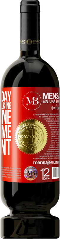 «And if one day you feel like talking to anyone, we call me, be silent» Premium Edition MBS® Reserva
