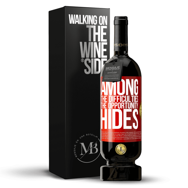 29,95 € Free Shipping | Red Wine Premium Edition MBS® Reserva Among the difficulties the opportunity hides Red Label. Customizable label Reserva 12 Months Harvest 2014 Tempranillo