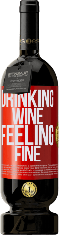 49,95 € | Rotwein Premium Ausgabe MBS® Reserve Drinking wine, feeling fine Rote Markierung. Anpassbares Etikett Reserve 12 Monate Ernte 2014 Tempranillo