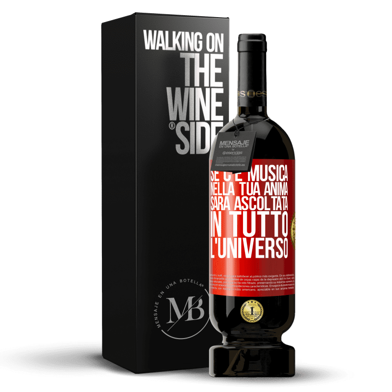 49,95 € Spedizione Gratuita | Vino rosso Edizione Premium MBS® Riserva Se c'è musica nella tua anima, sarà ascoltata in tutto l'universo Etichetta Rossa. Etichetta personalizzabile Riserva 12 Mesi Raccogliere 2016 Tempranillo
