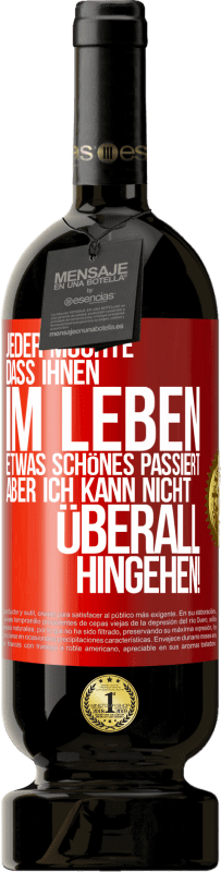 «Jeder möchte, dass ihnen im Leben etwas Schönes passiert, aber ich kann nicht überall hingehen!» Premium Ausgabe MBS® Reserve
