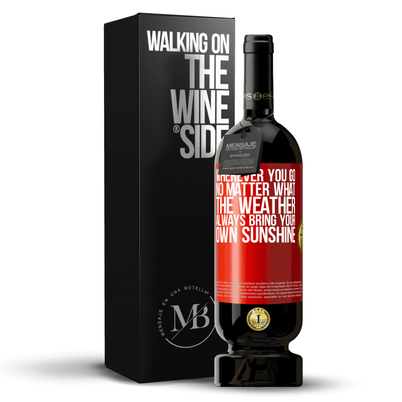 29,95 € Free Shipping | Red Wine Premium Edition MBS® Reserva Wherever you go, no matter what the weather, always bring your own sunshine Red Label. Customizable label Reserva 12 Months Harvest 2014 Tempranillo