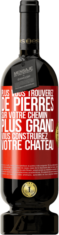 49,95 € Envoi gratuit | Vin rouge Édition Premium MBS® Réserve Plus vous trouverez de pierres sur votre chemin, plus grand vous construirez votre château Étiquette Rouge. Étiquette personnalisable Réserve 12 Mois Récolte 2016 Tempranillo