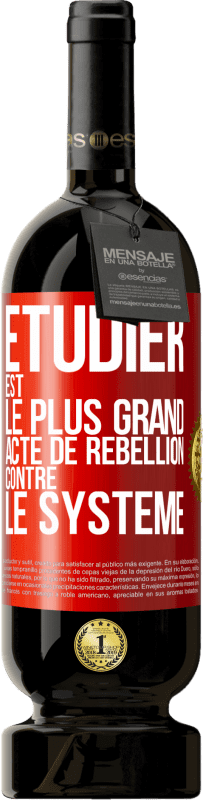 «Étudier est le plus grand acte de rébellion contre le système» Édition Premium MBS® Réserve
