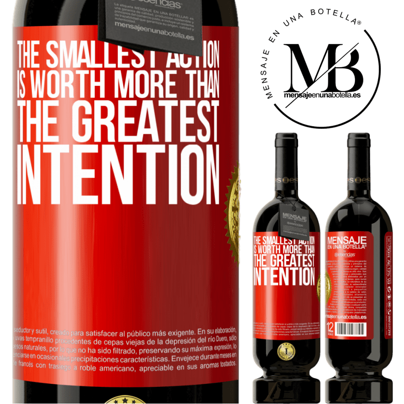 49,95 € Free Shipping | Red Wine Premium Edition MBS® Reserve The smallest action is worth more than the greatest intention Red Label. Customizable label Reserve 12 Months Harvest 2016 Tempranillo