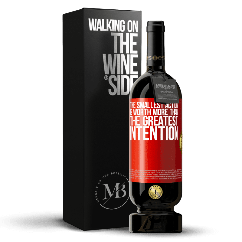 49,95 € Free Shipping | Red Wine Premium Edition MBS® Reserve The smallest action is worth more than the greatest intention Red Label. Customizable label Reserve 12 Months Harvest 2016 Tempranillo