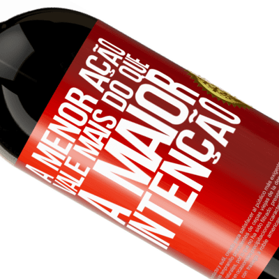 Expressões Únicas e Pessoais. «A menor ação vale mais do que a maior intenção» Edição Premium MBS® Reserva