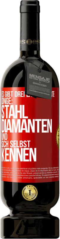 49,95 € | Rotwein Premium Ausgabe MBS® Reserve Es gibt drei extrem harte Dinge: Stahl, Diamanten und sich selbst kennen Rote Markierung. Anpassbares Etikett Reserve 12 Monate Ernte 2014 Tempranillo