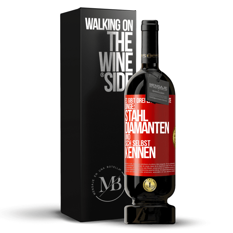 49,95 € Kostenloser Versand | Rotwein Premium Ausgabe MBS® Reserve Es gibt drei extrem harte Dinge: Stahl, Diamanten und sich selbst kennen Rote Markierung. Anpassbares Etikett Reserve 12 Monate Ernte 2016 Tempranillo
