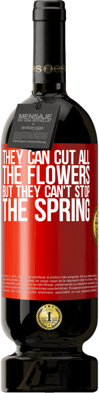 «他们可以剪掉所有的花，但不能停止春天» 高级版 MBS® 预订