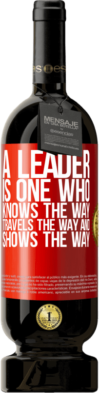 «A leader is one who knows the way, travels the way and shows the way» Premium Edition MBS® Reserva