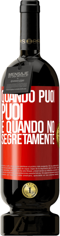 49,95 € Spedizione Gratuita | Vino rosso Edizione Premium MBS® Riserva Quando puoi, puoi. E quando no, segretamente Etichetta Rossa. Etichetta personalizzabile Riserva 12 Mesi Raccogliere 2016 Tempranillo