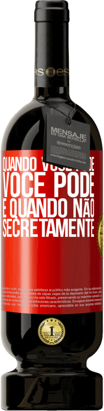 49,95 € | Vinho tinto Edição Premium MBS® Reserva Quando você pode, você pode. E quando não, secretamente Etiqueta Vermelha. Etiqueta personalizável Reserva 12 Meses Colheita 2015 Tempranillo