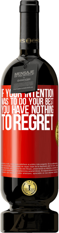 «If your intention was to do your best, you have nothing to regret» Premium Edition MBS® Reserve