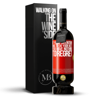 «If your intention was to do your best, you have nothing to regret» Premium Edition MBS® Reserve