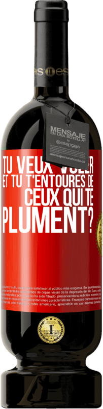 «Tu veux voler et tu t'entoures de ceux qui te plument?» Édition Premium MBS® Réserve
